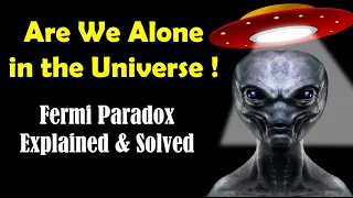 Fermi Paradox Explained - Do Aliens Exist - Where Are The Aliens - Aliens - Extraterrestrials