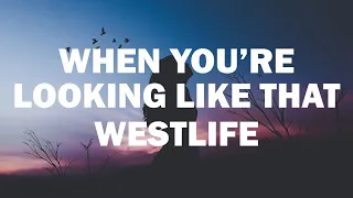 Westlife - When You're Looking Like That [Audio + Lyrics]