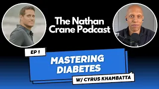 Cyrus Khambatta, PhD - Diabetes, Keto, Carnivore, Vegan, Crossfit | Nathan Crane Podcast 01