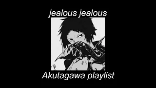 Акутагава плейлист | Akutagawa playlist | Акутагава Рюноске | Akutagawa Ryūnosuke