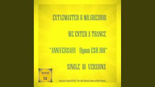 We Enter A Trance (Anniversary-Hymn ESR # 100) (DJ 156 BPM Remix)