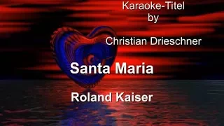 Santa Maria - Roland Kaiser - Karaoke