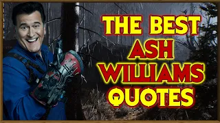 Iconic Ash Williams' Quotes from the Evil Dead Franchise!