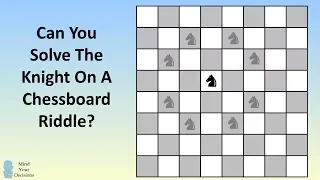 Can You Solve The Knight On A Chessboard Riddle? Math Olympiad Problem
