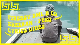 Fireboy DML & Ed Sheeran - Peru (LYRICS VIDEO)