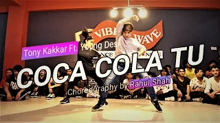 COCA COLA Neha Kakkar Tony Kakkar Ft  Young Desi Dance Choreography By Rahul Shah