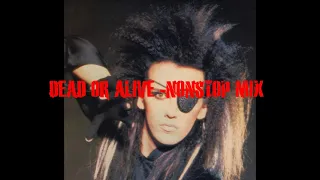 DEAD OR ALIVE NONSTOP MIX  RYUSEIちゃんねるMIX