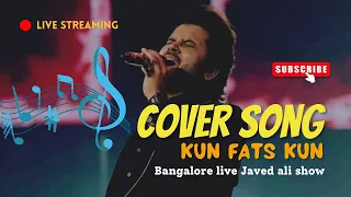 AR. Rehman best song Ever Kun faya kun/// Cover live at bangalore Javed Ali ::