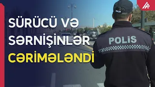 Sürücülərə qarşı reydlər keçirildi