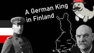 Why a German Prince almost became the King of Finland