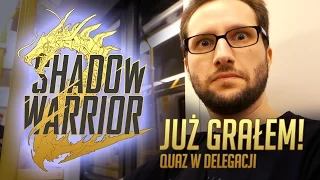 Shadow Warrior 2 - już grałem! (quaz w delegacji)