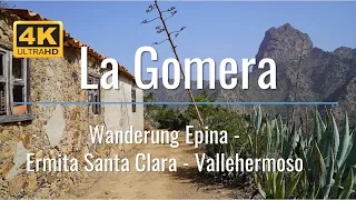 La Gomera - Wanderung von Epina zur Ermita Santa Clara - Barranco Era Nueva nach Vallehermoso