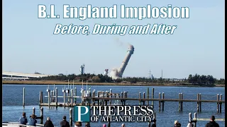 The B.L. England Smokestack Implosion: Before, During and After