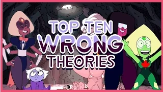 Top 10 Steven Universe Theories That Were WRONG