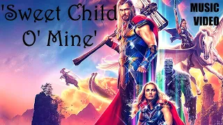 Thor : Love & Thunder - 'Sweet Child O' Mine' [Guns N' Roses] Music Video! I Filmtastic