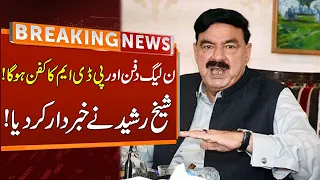 Sheikh Rasheed Warned PDM Govt | Breaking News | GNN