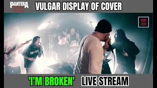 PANTERA 'I'M BROKEN' - Vulgar Display Of Cover Live Stream at OMC (26th/Feb/2021) with 3 guitars