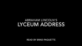 Lincoln's Lyceum Address