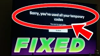 [Fixed] Sorry You’ve Used All Your Temporary Codes Netflix Error