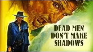 DEAD MEN DON'T MAKE SHADOWS , GORDON MITCHELL. 1970. Trailer.