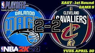 🔴NBA Playoffs | East - 1st Round | Game 5 | (5)Orlando Magic @ (4)Cleveland Cavaliers | NBA 2K24