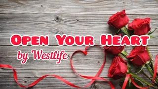 OPEN YOUR HEART | by WESTLIFE❤️