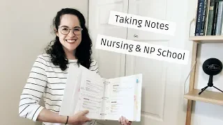 HOW TO TAKE NOTES IN NURSING AND NP SCHOOL