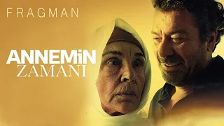 Annemin Zamanı - Fragman