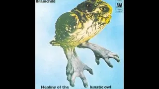 Brainchild - Healing Of The Lunatic Owl 1970 (UK, Progressive/Jazz Rock) Full Album
