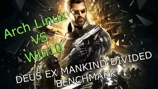 Deus Ex: Mankind Divided Arch Linux Windows 10 Comparison