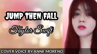 Taylor Swift-Jump Then Fall (Cover By Anne Moreno)#cover #taylor swift
