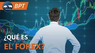 ¿Qué es el Forex? | Mercado de divisas