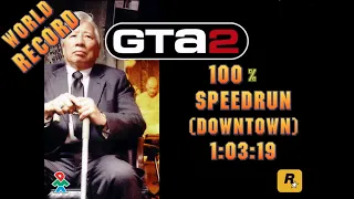 [WR] GTA 2 - Downtown 100% (1:03:19)