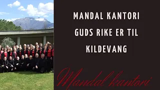 Mandal Kantori - Guds rike er til