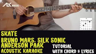 Bruno Mars, Anderson .Paak, Silk Sonic - Skate [ Acoustic Karaoke with Chord & Lyric ]