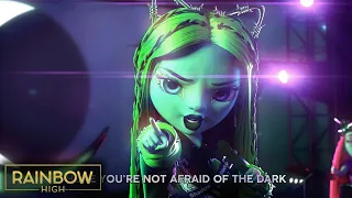 "Hope Ur Not Afraid of the Dark" 💚 Music Video with Lyrics | Rainbow High