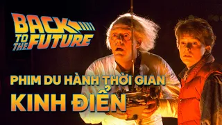 TẤT TẦN TẬT VỀ BACK TO THE FUTURE