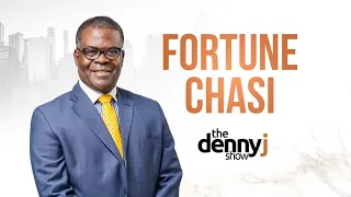 Ep. 24| Fortune Chasi On Being Fired, Presidential Ambitions, Corruption & More | The Denny J Show