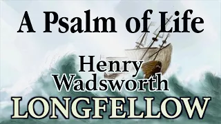 A Psalm of Life by Henry Wadsworth Longfellow (Memorization Song)