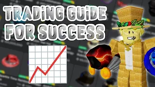 How To Be Successful In Roblox Trading! (Trading Guide)