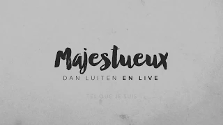 Tel que je suis - Dan Luiten / VIDEO LYRICS