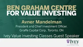 2007 Ivey Value Investing Classes Guest Speaker: Avner Mandelman