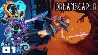 Beating Our Nightmares Into Submission! - Let's Play Dreamscaper [Full Release] - PC Gameplay Part 1