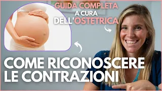 COME RICONOSCERE le CONTRAZIONI di INIZIO TRAVAGLIO - Le risposte dell'Ostetrica Maria Chiara Alvisi