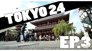 Tokyo 24 - Episode 3 [Asakusa et Akihabara]