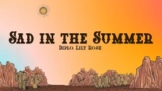 Diplo - Sad in the Summer (Lyrics) feat. Lily Rose)