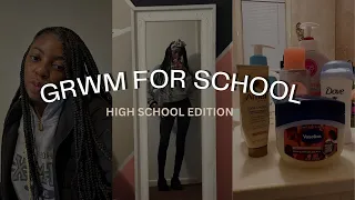 GRWM For School- High School Edition.