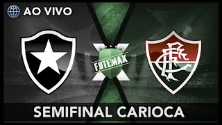 BOTAFOGO X FLUMINENSE SEMIFINAL AO VIVO!!