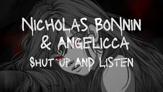 Shut Up and Listen - Nicholas Bonnin & Angelicca (Slowed + Reverb)