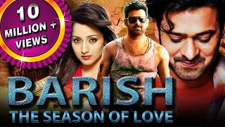 Baarish The Season of Love (Varsham) Hindi Dubbed Full Movie | Prabhas, Trisha Krishnan, Gopichand